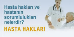 Hasta haklarını öğrenmek için tıklayınız.