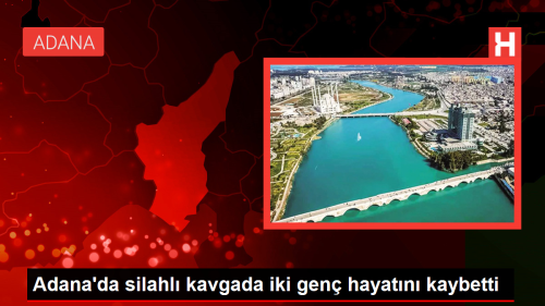 Adana'da Silahl Kavgada ki Gen Hayatn Kaybetti