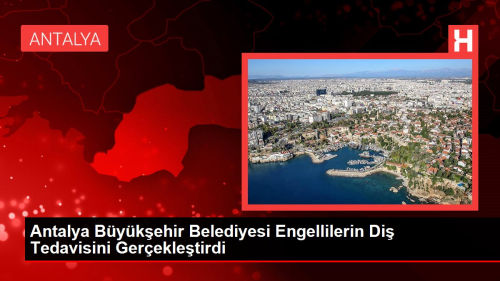 Antalya Bykehir Belediyesi Engellilerin Di Tedavisini Gerekletirdi
