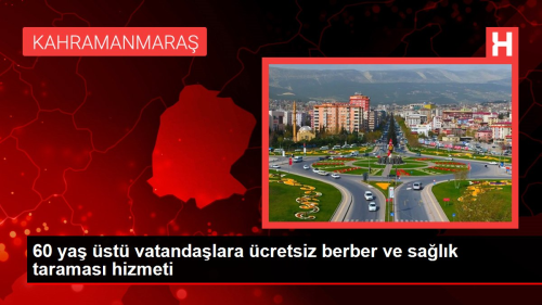 60 ya st vatandalara cretsiz berber ve salk taramas hizmeti