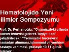 7. Hematolojide Yeni E�ilimler Sempozyumu