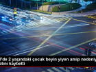 ABD'de 2 ya��ndaki �ocuk beyin yiyen amip nedeniyle hayat�n� kaybetti