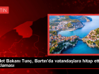 Adalet Bakan� Tun�, Bart�n'da vatanda�lara hitap etti A��klamas�