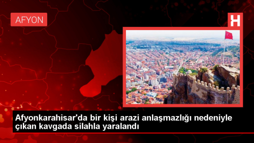 Afyonkarahisar'da kan kavgada bir kiiyi silahla yaralayan pheli gzaltna alnd