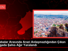 Akrabalar Aras�nda Arazi Anla�mazl���ndan ��kan Kavgada �ah�s A��r Yaraland�