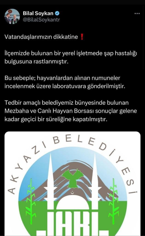 Akyaz'da ap hastal tespit edilmesi zerine Mezbaha ve Canl Hayvan Borsas geici olarak kapatld