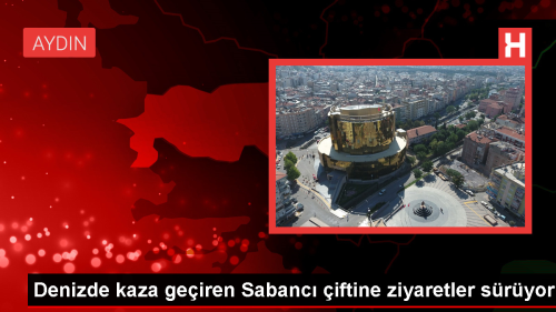 Ali Sabanc ve ei Vuslat Doan Sabanc'ya ziyaretler sryor