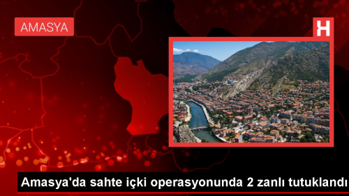 Amasya'da Kamyonette Sahte İçki Operasyonu: 298 Litre Sahte İçki Ele Geçirildi
