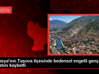 Amasya'nın Taşova ilçesinde bedensel engelli genç hayatını kaybetti