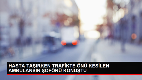 Ambulans ofr Taciz Edildi: 'Ben Rizeliyim, Beni Cmle Alem Bilir'