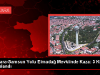 Ankara-Samsun Yolu Elmada Mevkiinde Kaza: 3 Kii Yaraland