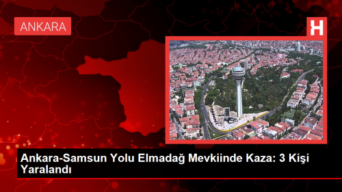Ankara-Samsun Yolu Elmada Mevkiinde Kaza: 3 Kii Yaraland