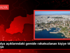 Antalya'da gemide rahatsızlanan kişi hastaneye kaldırıldı