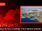Antalya'da Hava S�cakl�klar� Artacak