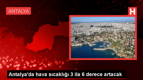 Antalya'da Hava Scaklklar Artacak