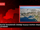 Antalya'da Kuyuya D��en Ki�i �tfaiye Taraf�ndan Kurtar�ld�