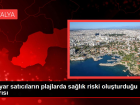 Antalya'da Seyyar Sat�c�lar Halk Sa�l���n� Tehdit Ediyor