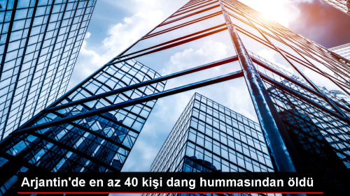 Arjantin'de en az 40 kii dang hummasndan ld