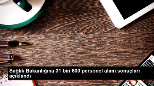 Bakan Koca: 31 bin 600 salk personelialmna ynelik sonular akland
