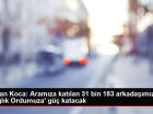 Bakan Koca: Aram�za kat�lan 31 bin 183 arkada��m�z 'Sa�l�k Ordumuza' g�� katacak
