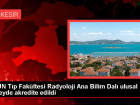 BA�N T�p Fak�ltesi Radyoloji Ana Bilim Dal� ulusal d�zeyde akredite edildi