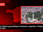 Beyin �l�m� ger�ekle�en hastan�n organlar� 3 ki�iye umut oldu