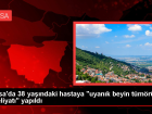 Bursa'da 38 ya��ndaki hastaya 