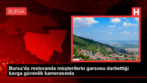 Bursa'da restoranda garsona saldran 4 pheli serbest brakld