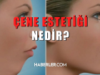 �ene esteti�i nedir? �ene esteti�i nas�l yap�l�r?