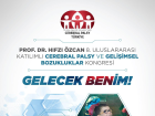 Cerebral palsy bu y�l 'Gelecek Ben'im' diyor!