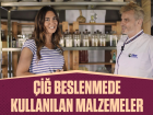 �i� Beslenmede Kullan�lan Malzemeler Nelerdir?