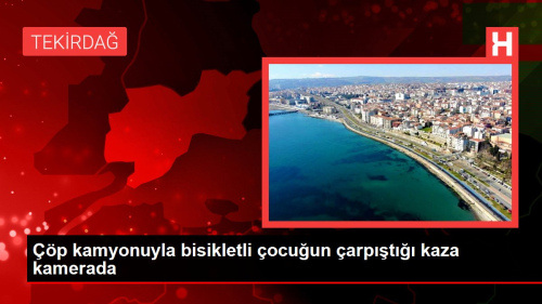 p kamyonuyla bisikletli ocuun arpt kaza kamerada