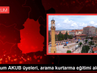 �orum AKUB �yeleri, arama kurtarma e�itimi ald�
