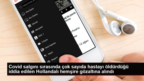 Covid salgn srasnda ok sayda hastay ldrd iddia edilen Hollandal hemire gzaltna alnd