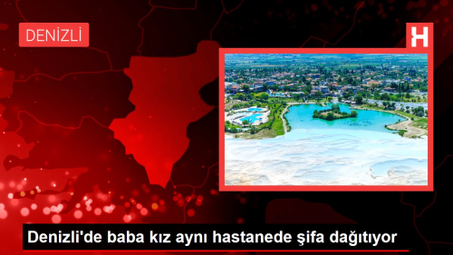 Denizli'de baba kz ayn hastanede ifa datyor