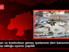 Dermatolog, g�ne� ���nlar�n�n deri sa�l���na etkisini a��klad�