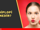 Diplopi nedir? alk ameliyat veya tedavisi var m?