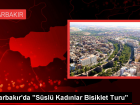 Diyarbak�r'da S�sl� Kad�nlar Bisiklet Turu d�zenlendi