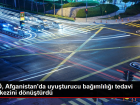 DS�, Afganistan'da uyu�turucu ba��ml�l��� tedavi merkezini d�n��t�rd�