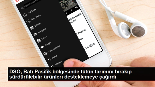 DS�, Bat� Pasifik b�lgesinde t�t�n tar�m�n� b�rak�p s�rd�r�lebilir �r�nleri desteklemeye �a��rd�