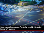 DS, scak havalarda ak hava aktivitelerini snrlandrma uyarsnda bulundu