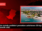 D���n evinde yedikleri yemekten zehirlenen 30 ki�i hastanelik oldu