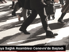 Dnya Salk Asamblesi Cenevre'de Balad