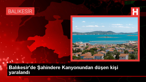 Edremit'te �ahindere Kanyonunda D��me Olay�