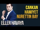 Eller Havaya (Konuklar : Cankan - Hamiyet - Nurettin Bay)