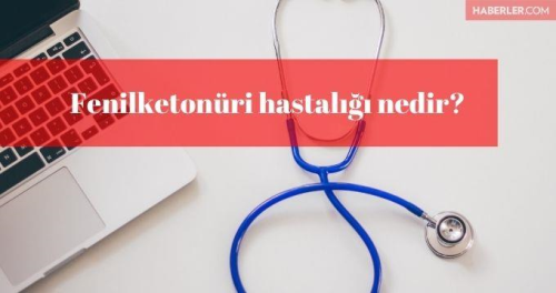 Fenilketonri hastal nedir?