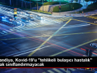 Finlandiya, Kovid-19'u 'tehlikeli bula��c� hastal�k' olarak s�n�fland�rmayacak