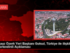 Gagauz �zerk Yeri Ba�kan� Gutsul, T�rkiye ile ili�kileri de�erlendirdi A��klamas�