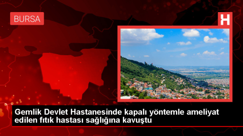 Gemlik'te laparoskopik f�t�k ameliyat�yla sa�l���na kavu�tu