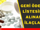 Geri deme listesine eklenen ilalar! Hangi ilalar geri deme listesine alnd? Geri deme listesi nedir?